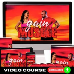 Gain Muscle Upgrade Package (Masterclass Video Course)