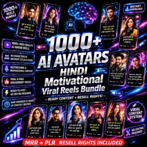 1000+ AI Avatars HINDI Motivational Viral Reels Bundle – Ready Content + Resell Rights!