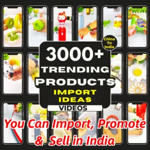 3000+ Trending Products You Can Import, Promote & Sell in India (Products Videos)